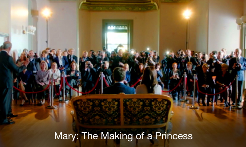 Mary: The Making of a Princess